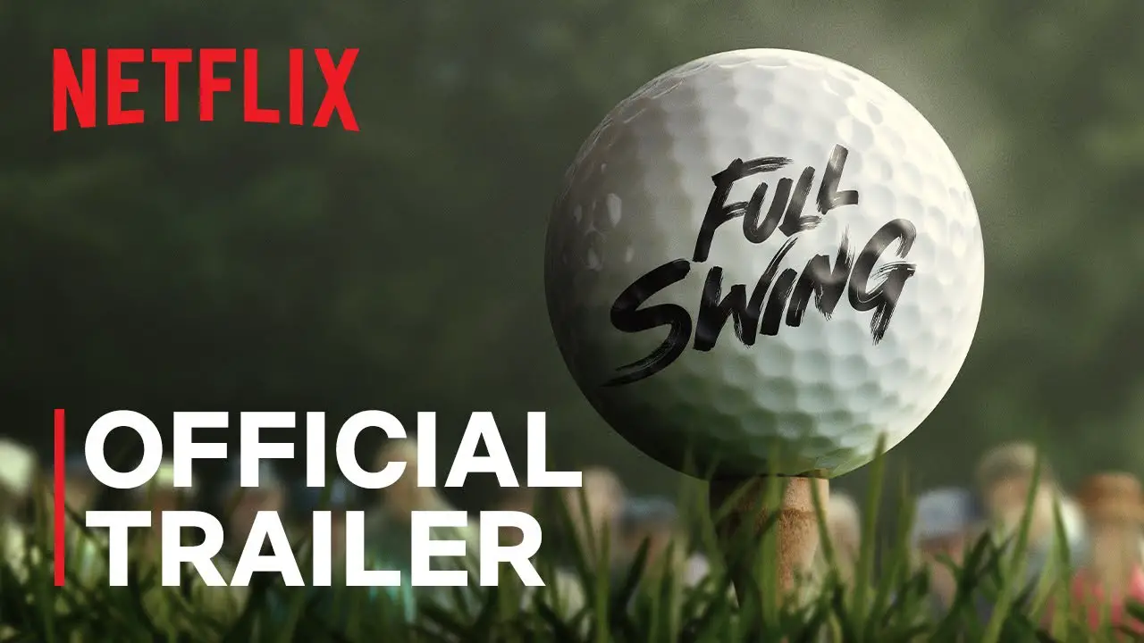 Netflix release full official trailer for Full Swing golf documentary